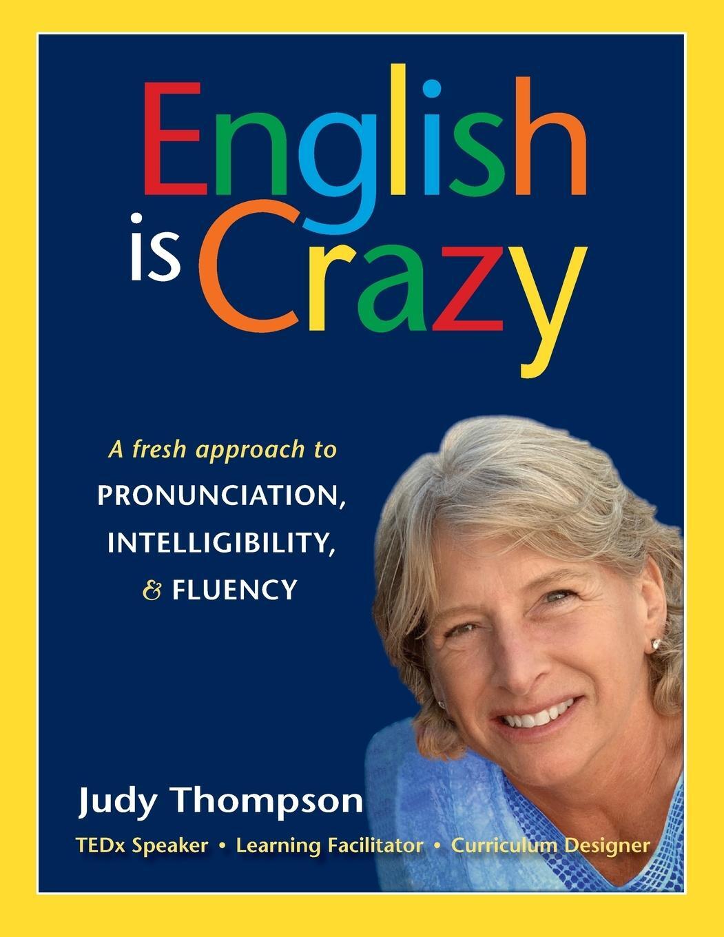 Cover: 9781778182303 | English is Crazy | Judy Thompson | Taschenbuch | Paperback | Englisch