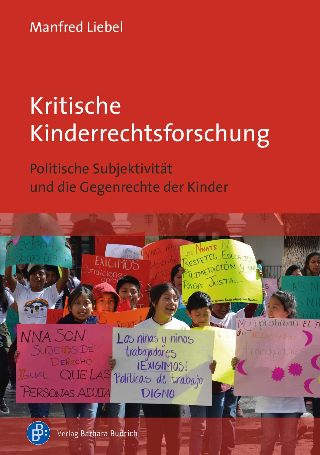 Cover: 9783847427087 | Kritische Kinderrechtsforschung | Manfred Liebel | Taschenbuch | 2023