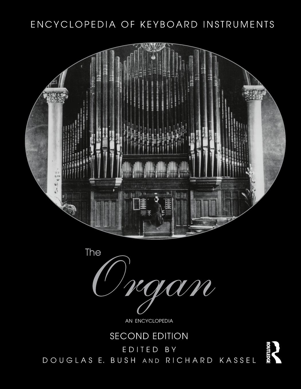 Cover: 9781138791466 | The Organ | An Encyclopedia | Douglas Bush (u. a.) | Taschenbuch