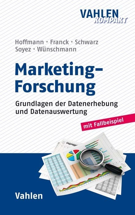 Cover: 9783800656462 | Marketing-Forschung | Stefan Hoffmann (u. a.) | Taschenbuch | 2018