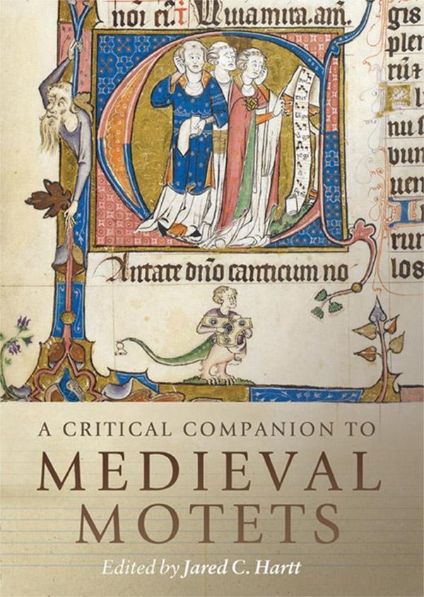 Cover: 9781783276080 | A Critical Companion to Medieval Motets | Jared C. Hartt (u. a.)