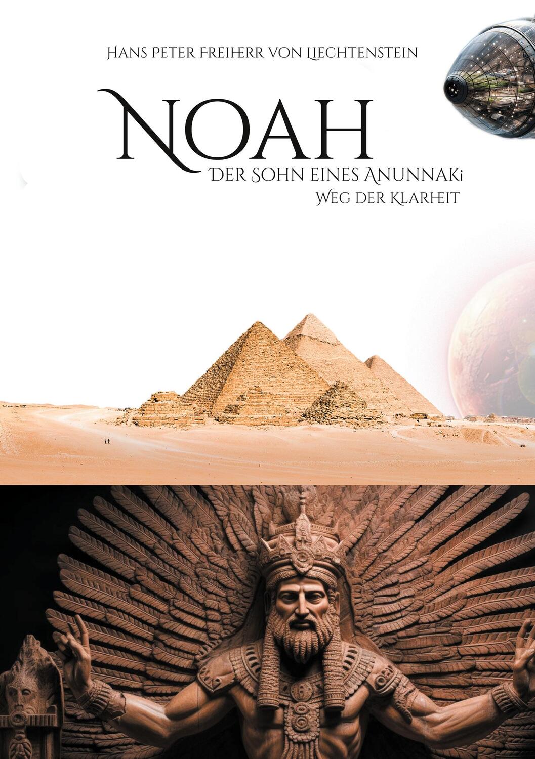 Cover: 9783758310935 | Noah - Weg der Klarheit | Der Sohn eines Anunnaki | Liechtenstein