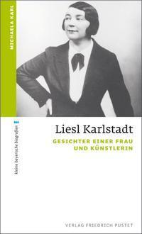 Cover: 9783791723587 | Liesl Karlstadt | Gesichter einer Frau und Künstlerin | Michaela Karl