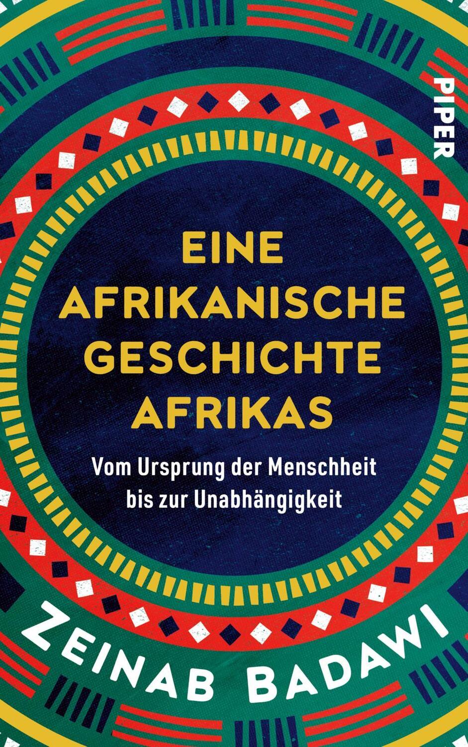 Cover: 9783492072687 | Eine afrikanische Geschichte Afrikas | Zeinab Badawi | Buch | 512 S.