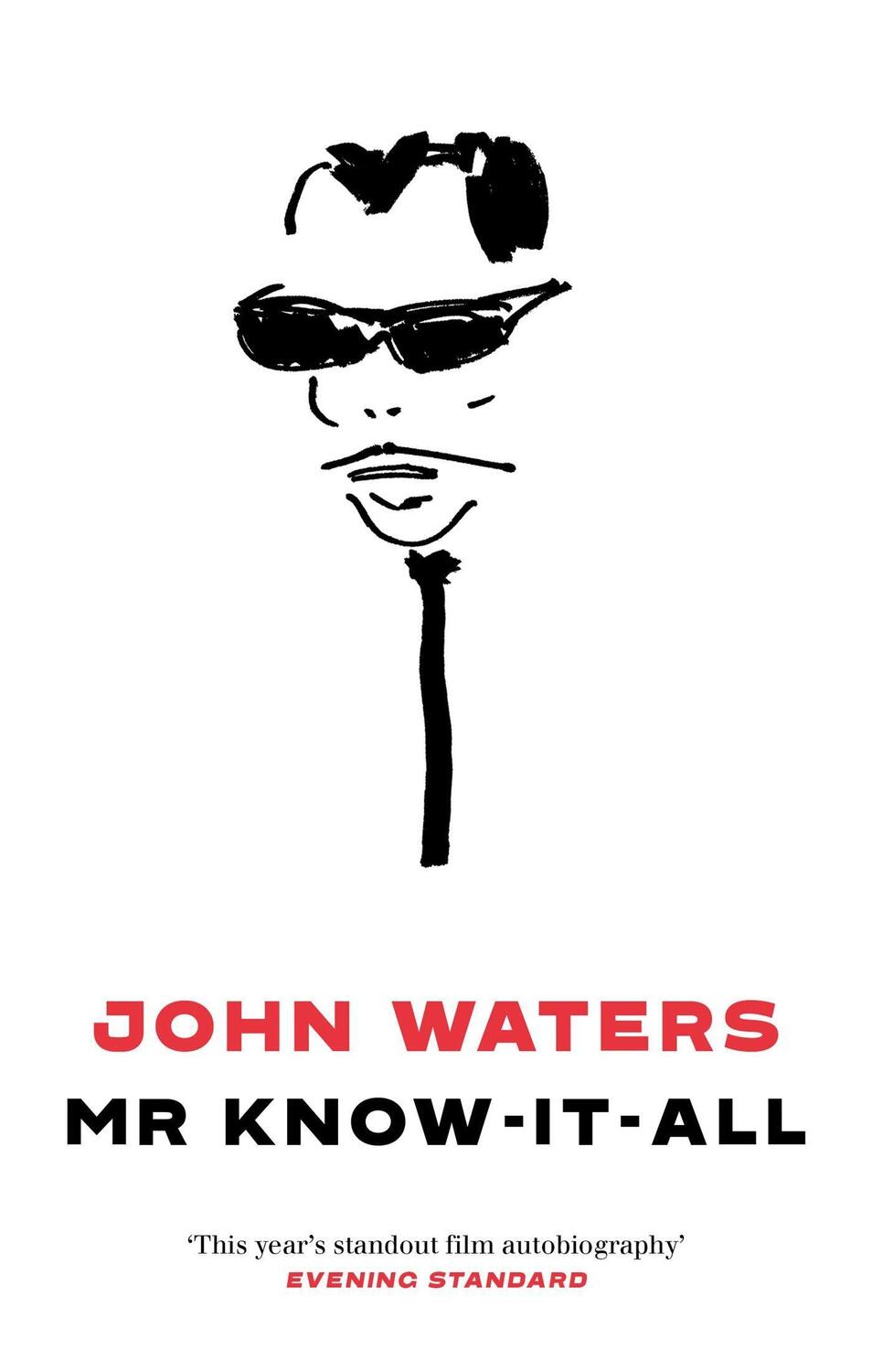 Cover: 9781472155207 | Mr Know-It-All | The Tarnished Wisdom of a Filth Elder | John Waters