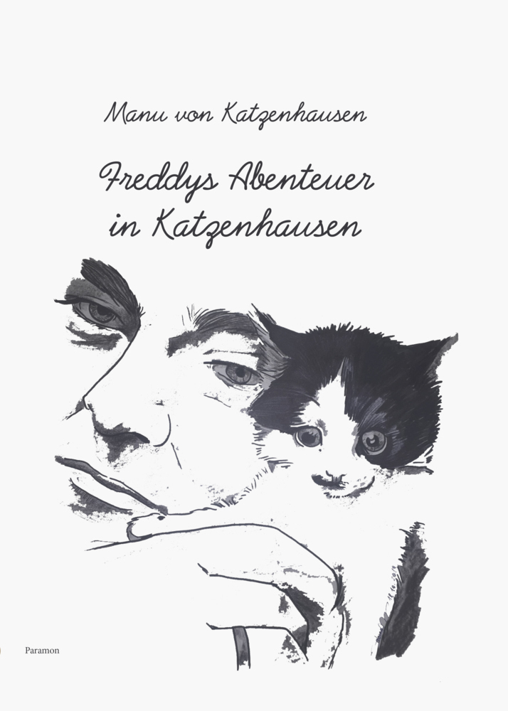 Cover: 9783038304395 | Freddys Abenteuer in Katzenhausen | Manu von Katzenhausen | Buch