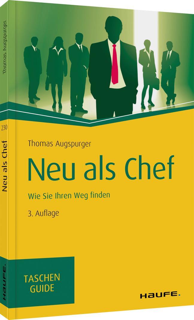 Cover: 9783648138694 | Neu als Chef | Wie Sie Ihren Weg finden | Thomas Augspurger | Buch