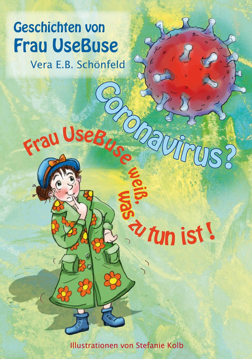 Cover: 9783751915588 | Coronavirus? | Vera E B Schönfeld | Taschenbuch | 80 S. | Deutsch