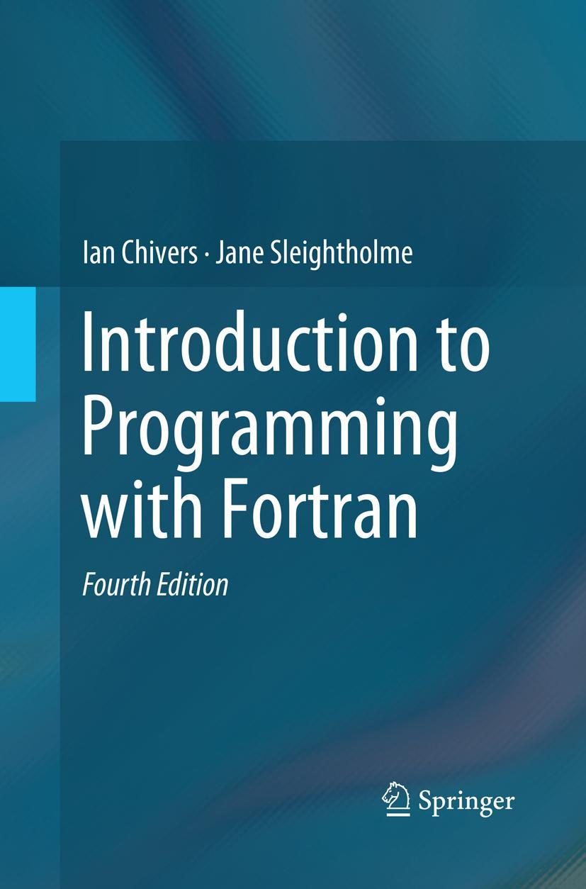 Cover: 9783030092481 | Introduction to Programming with Fortran | Jane Sleightholme (u. a.)