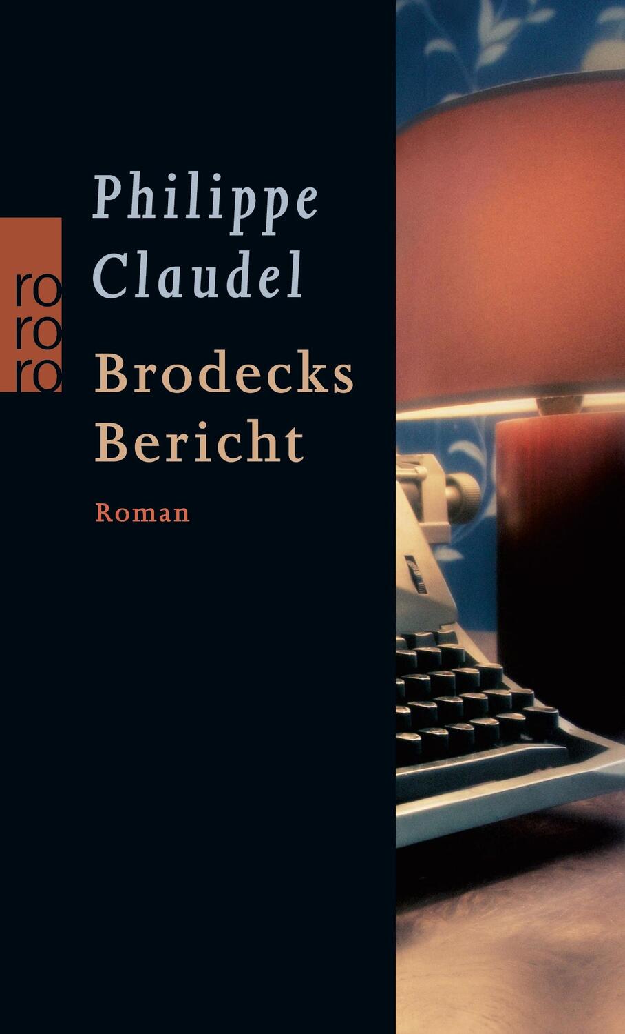 Cover: 9783499248153 | Brodecks Bericht | Philippe Claudel | Taschenbuch | Paperback | 331 S.