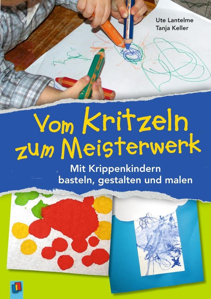 Cover: 9783834626820 | Vom Kritzeln zum Meisterwerk | Tanja Keller (u. a.) | Taschenbuch