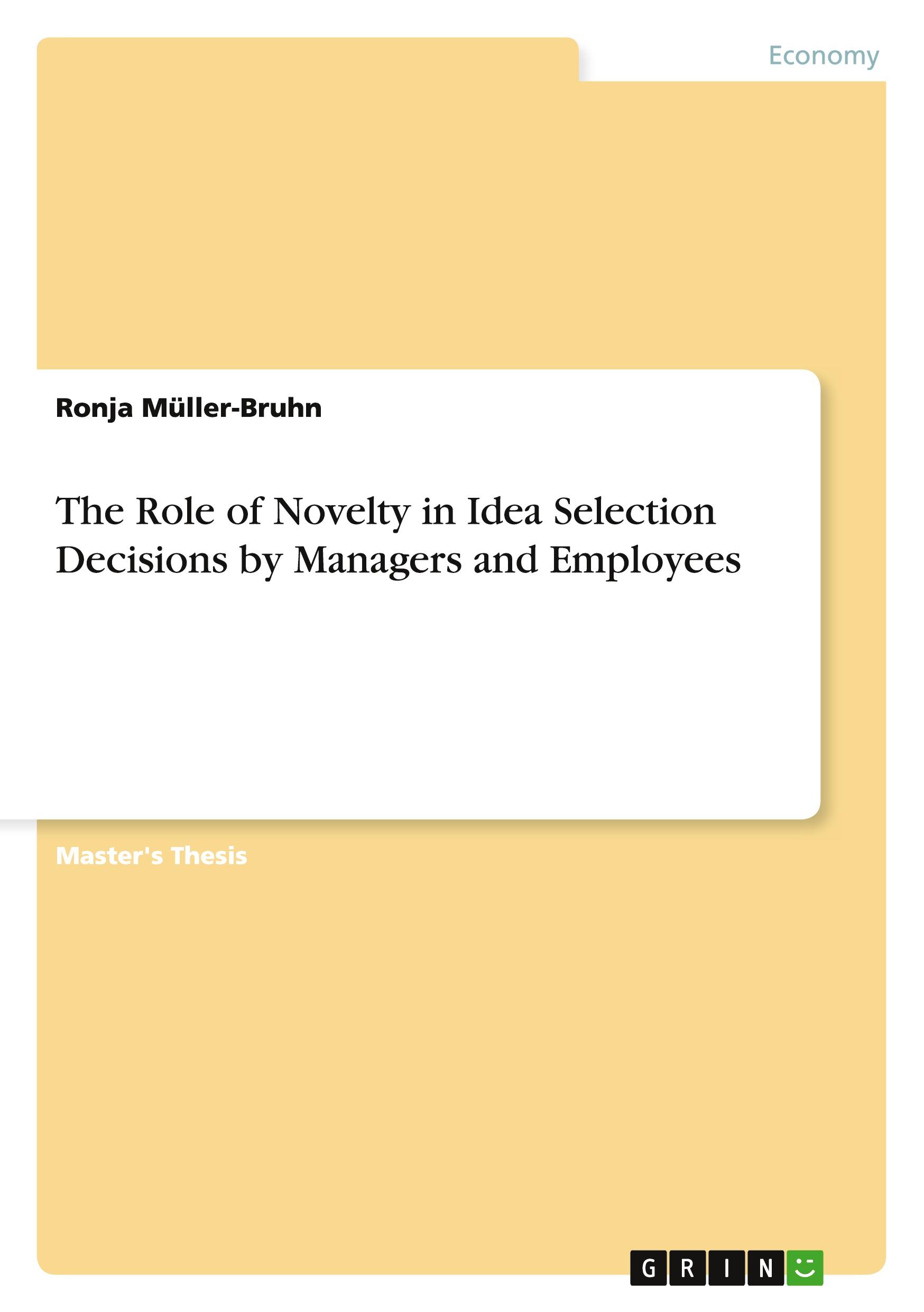 Cover: 9783656681816 | The Role of Novelty in Idea Selection Decisions by Managers and...