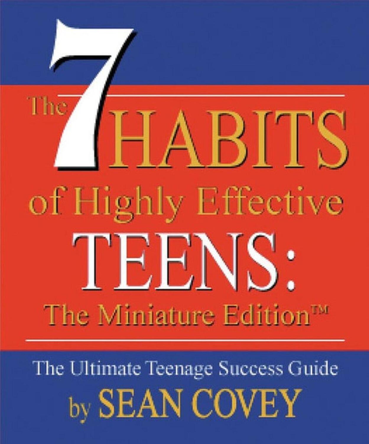 Cover: 9780762414741 | The 7 Habits of Highly Effective Teens | Sean Covey | Buch | Gebunden