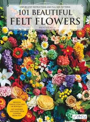 Cover: 9786057834249 | 101 Beautiful Felt Flowers | Pienisieni | Taschenbuch | Englisch