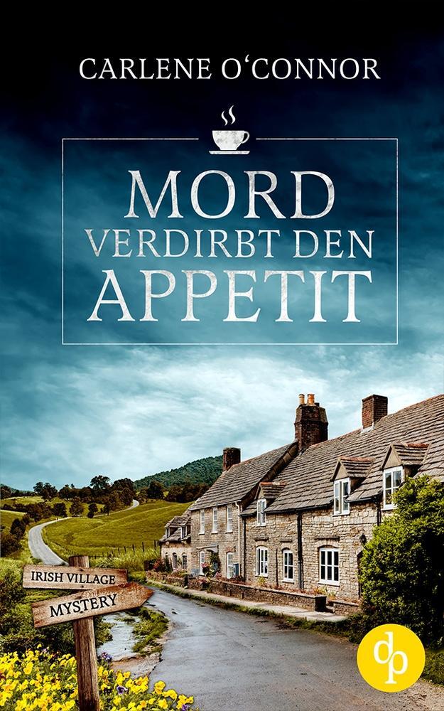 Cover: 9783986379773 | Mord verdirbt den Appetit | Carlene O'Connor | Taschenbuch | Paperback