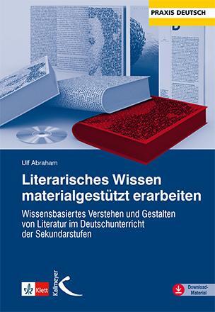 Cover: 9783772714887 | Literarisches Wissen materialgestützt erarbeiten | Ulf Abraham | Buch