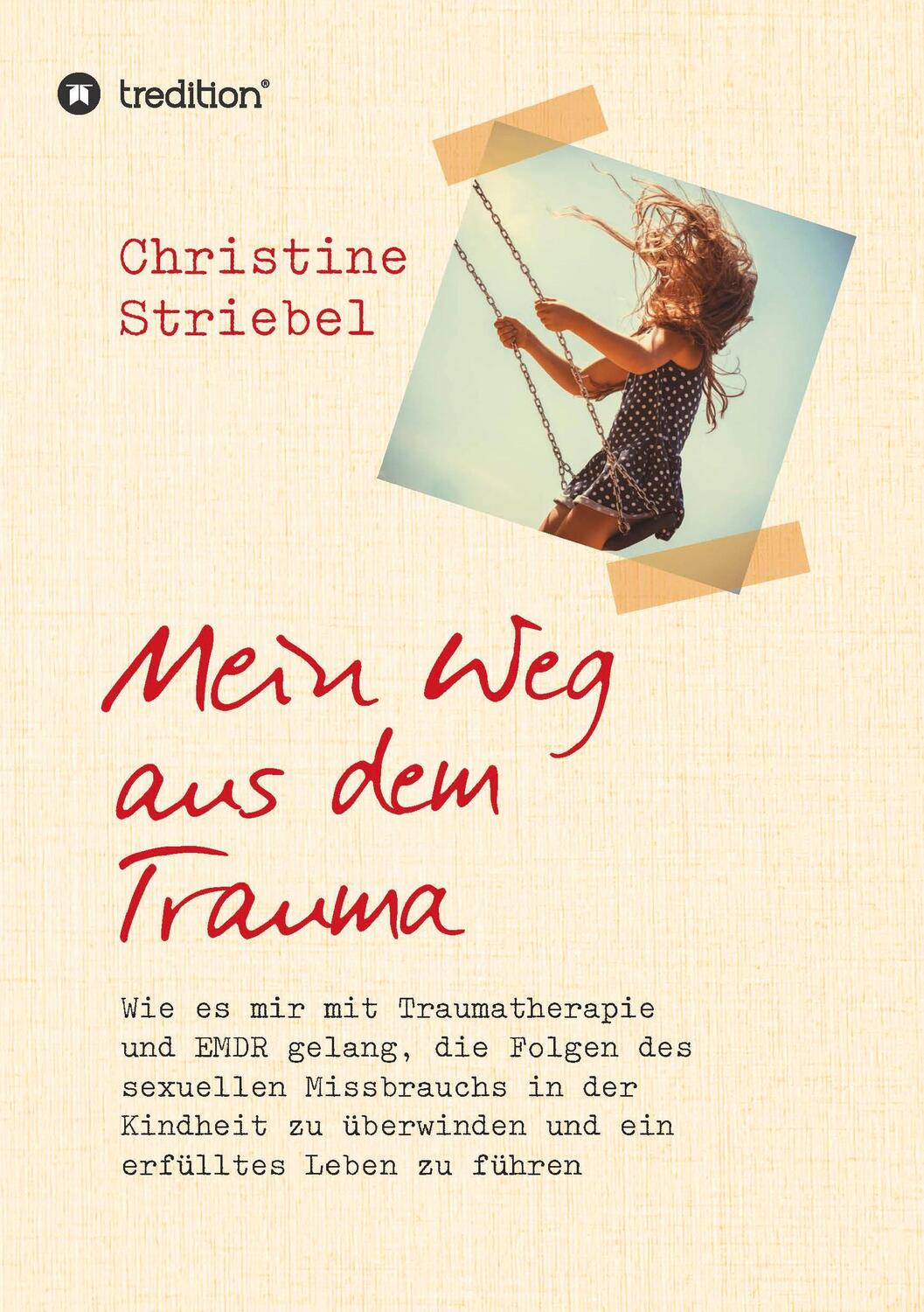 Cover: 9783347678675 | Mein Weg aus dem Trauma | Christine Striebel | Taschenbuch | Paperback