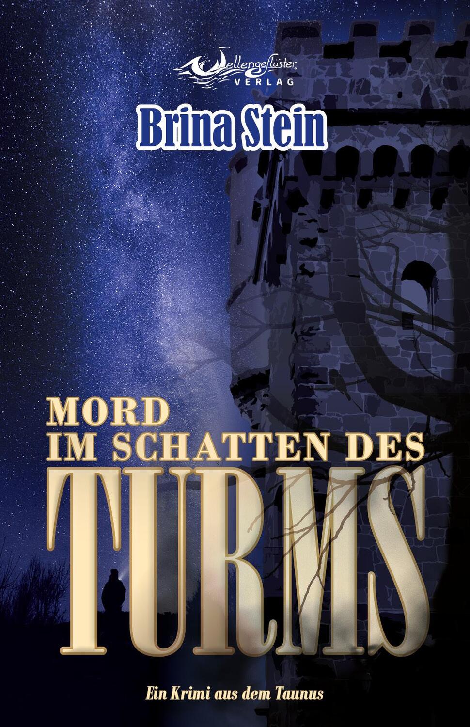 Cover: 9783948510046 | Mord im Schatten des Turms | Ein Krimi aus dem Taunus | Brina Stein