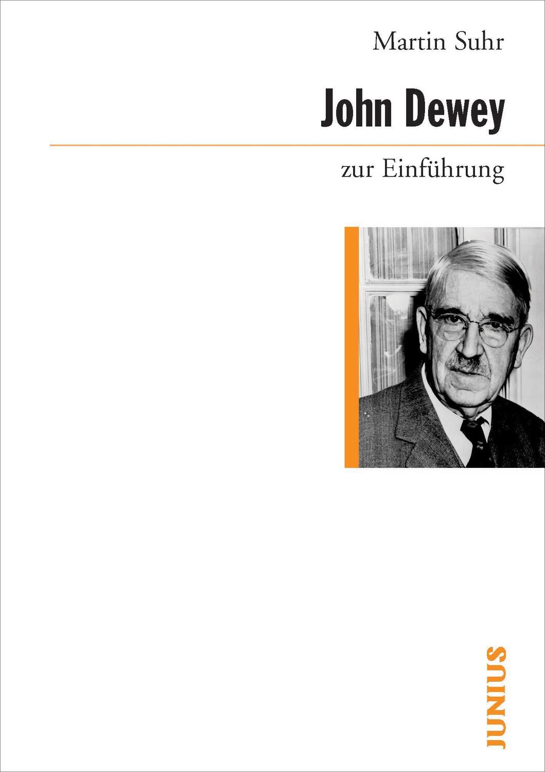 Cover: 9783885063964 | John Dewey zur Einführung | Martin Suhr | Taschenbuch | Deutsch | 2005