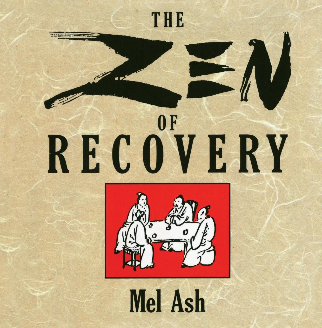 Cover: 9780874777062 | The Zen of Recovery | Mel Ash | Taschenbuch | Kartoniert / Broschiert