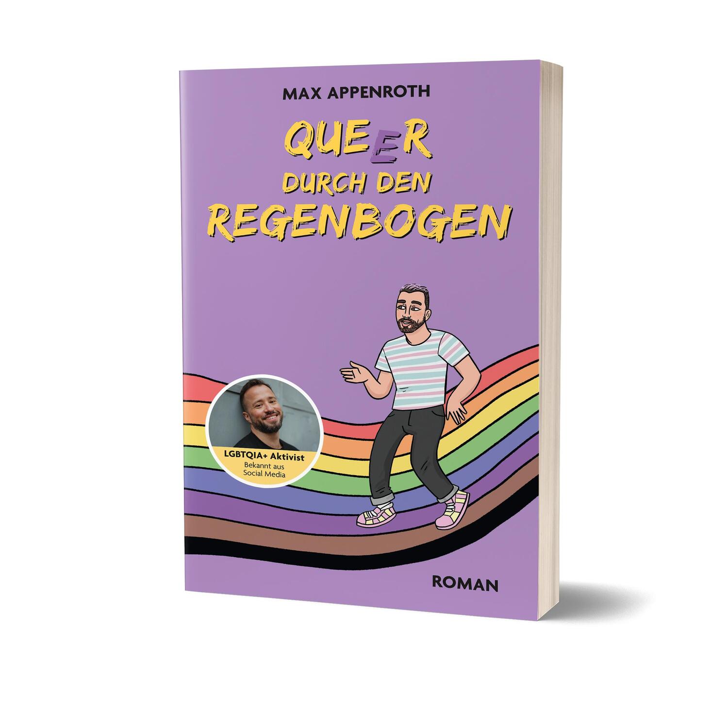 Cover: 9783960962823 | Queer durch den Regenbogen | Roman von Max Appenroth | Max Appenroth