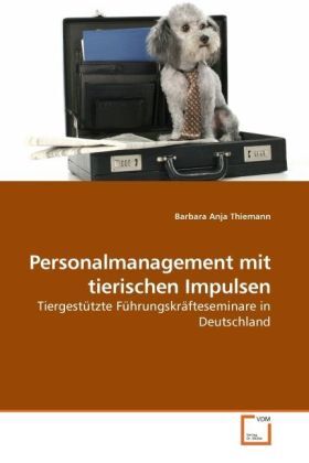 Cover: 9783639234442 | Personalmanagement mit tierischen Impulsen | Barbara Anja Thiemann