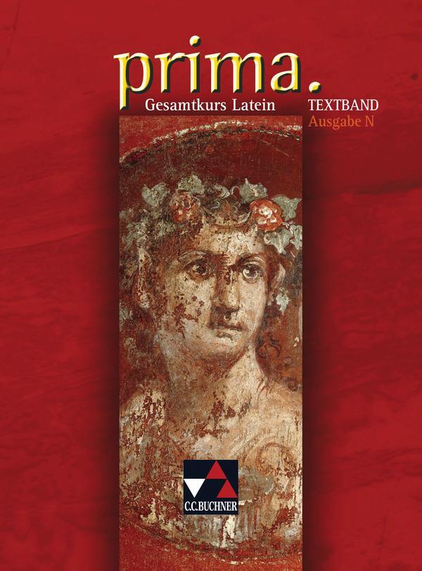 Cover: 9783766150905 | Prima N. Gesamtkurs Latein. Textband | Buch | 296 S. | Deutsch | 2009