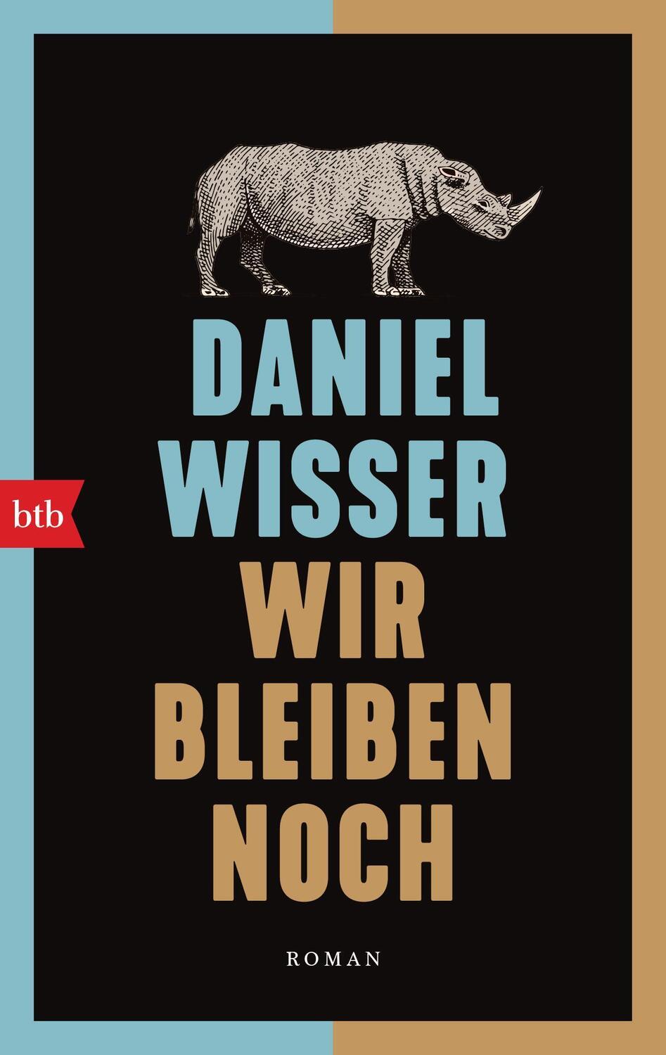 Cover: 9783442772230 | Wir bleiben noch | Roman | Daniel Wisser | Taschenbuch | Deutsch | btb