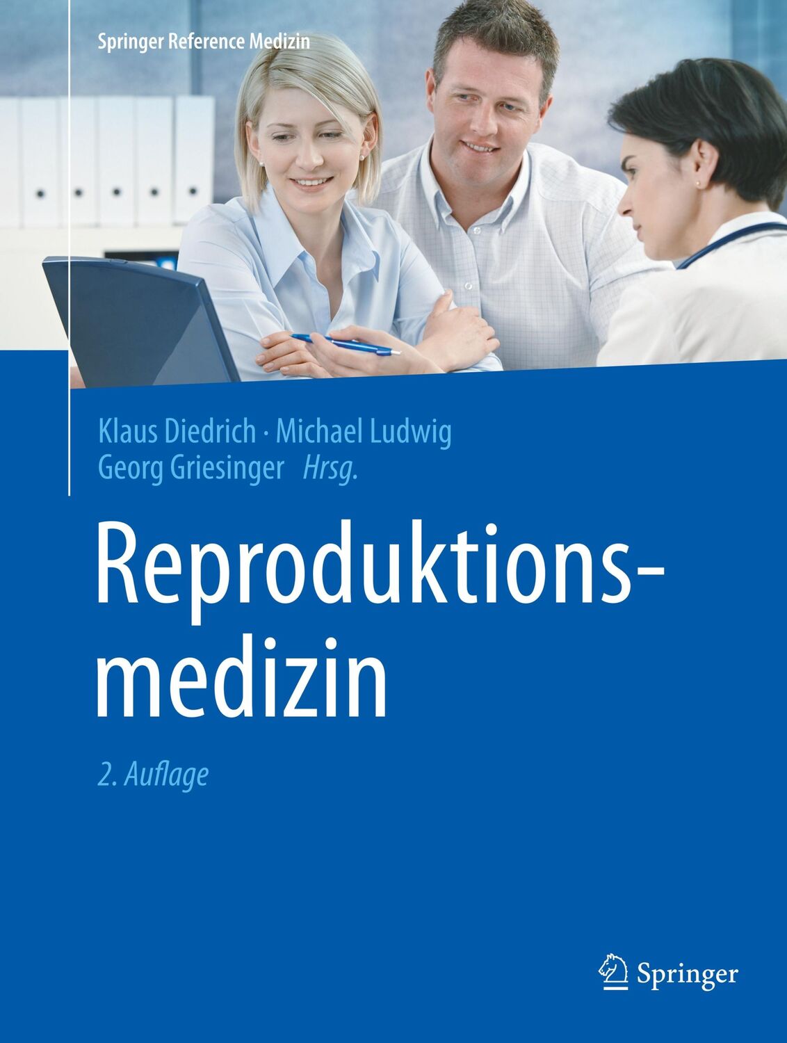 Cover: 9783662576359 | Reproduktionsmedizin | Klaus Diedrich (u. a.) | Buch | xxv | Deutsch