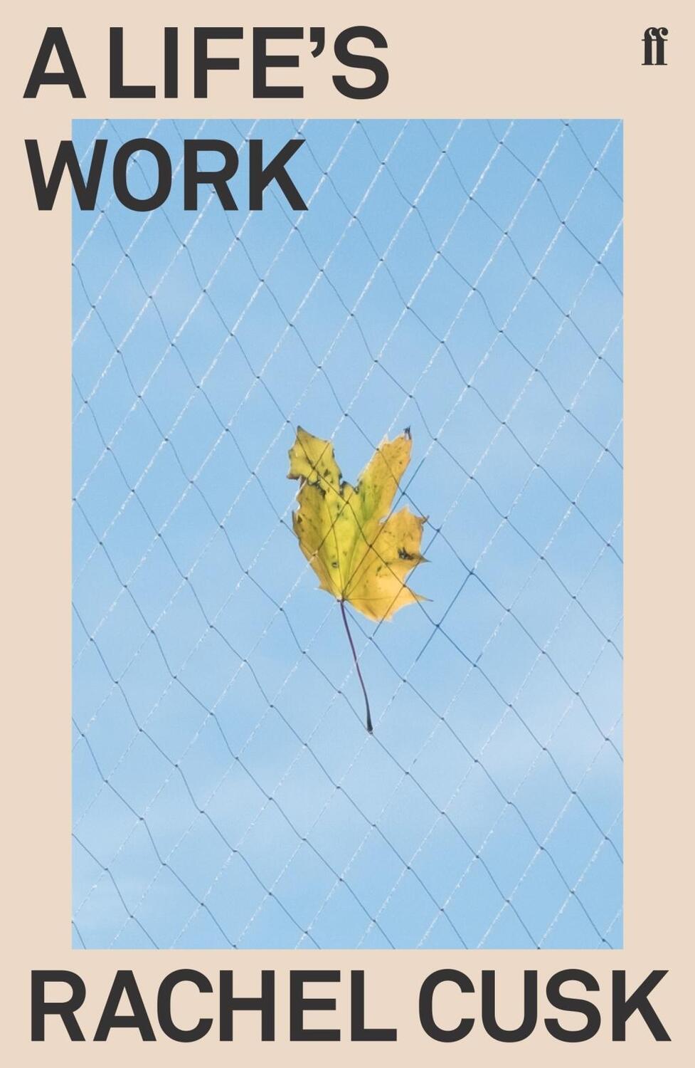 Cover: 9780571350933 | A Life's Work | Rachel Cusk | Taschenbuch | Englisch | 2019
