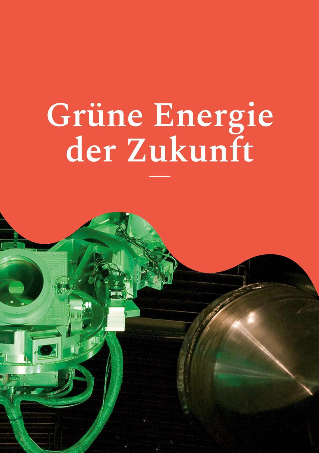 Cover: 9783756220847 | Grüne Energie der Zukunft | Klaus-Dieter Sedlacek | Taschenbuch