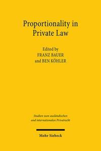 Cover: 9783161622922 | Proportionality in Private Law | Franz Bauer (u. a.) | Taschenbuch