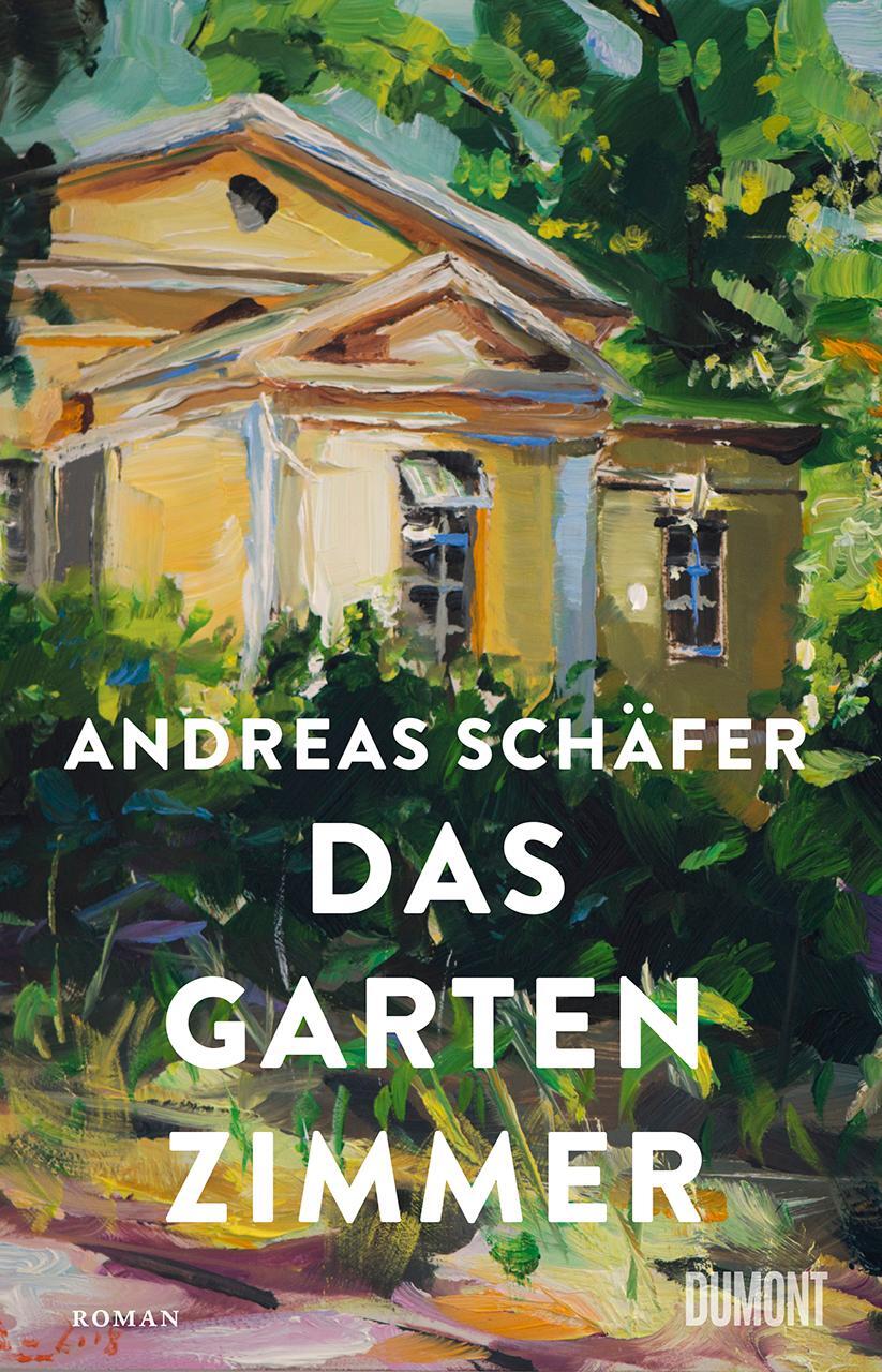 Cover: 9783832183905 | Das Gartenzimmer | Roman | Andreas Schäfer | Buch | Deutsch | 2020