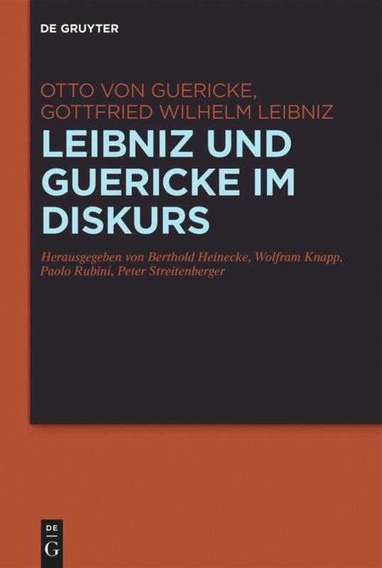 Cover: 9783110496628 | Leibniz und Guericke im Diskurs | Otto Guericke (u. a.) | Buch | VII