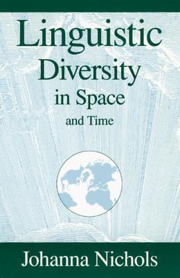 Cover: 9780226580579 | Linguistic Diversity in Space and Time | Johanna Nichols | Taschenbuch