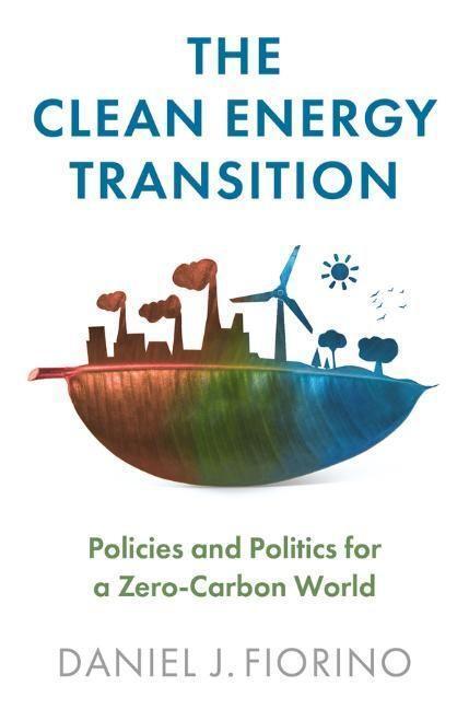 Cover: 9781509544875 | The Clean Energy Transition | Daniel J. Fiorino | Taschenbuch | 272 S.