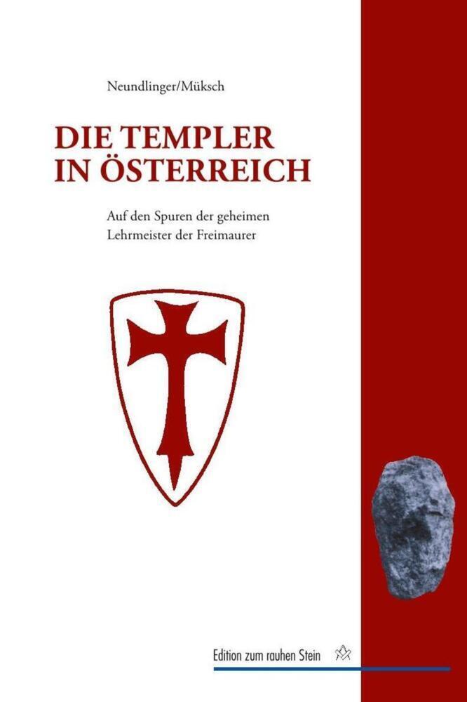 Cover: 9783706556682 | Die Templer in Österreich | Ferdinand Neundlinger (u. a.) | Buch