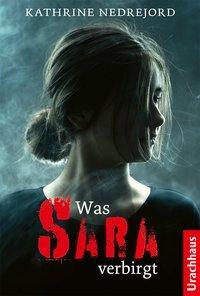 Cover: 9783825152710 | Was Sara verbirgt | Kathrine Nedrejord | Buch | Deutsch | 2021