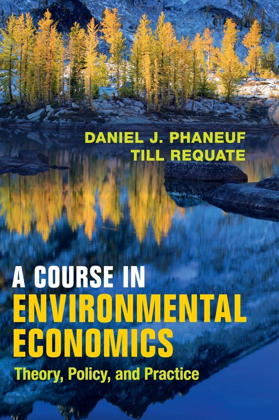 Cover: 9781107004177 | A Course in Environmental Economics | Daniel J. Phaneuf (u. a.) | Buch