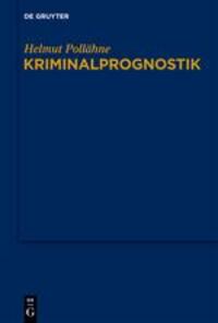 Cover: 9783899497694 | Kriminalprognostik | Helmut Pollähne | Buch | XXII | Deutsch | 2011