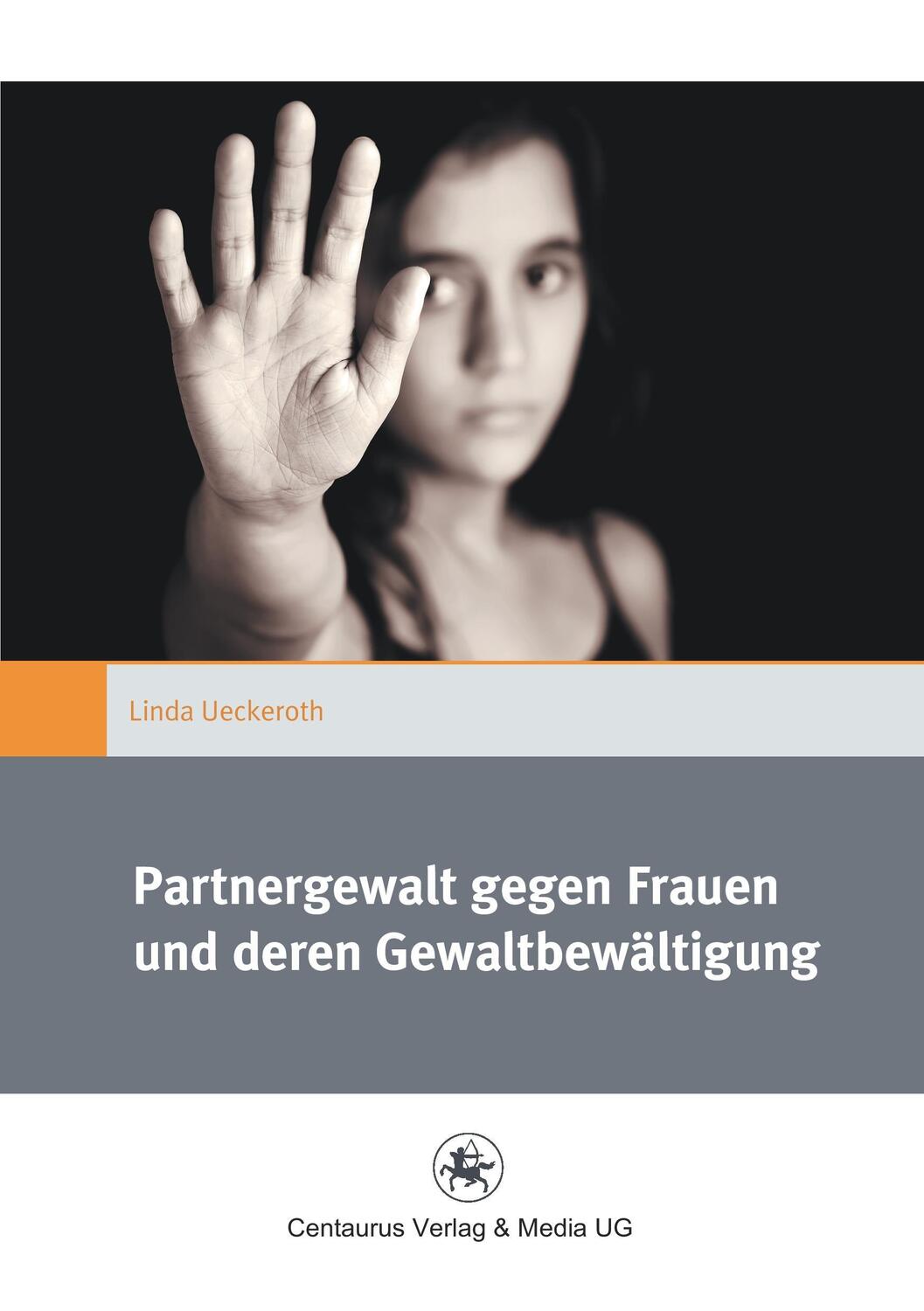 Cover: 9783862262694 | Partnergewalt gegen Frauen und deren Gewaltbewältigung | Ueckeroth