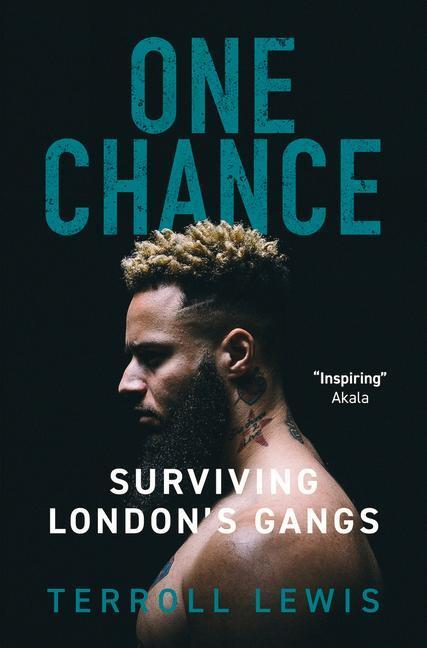 Cover: 9781913543730 | One Chance | Surviving London's Gangs | Terroll Lewis (u. a.) | Buch