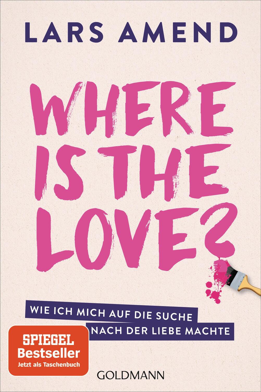 Cover: 9783442223817 | Where is the Love? | Wie ich mich auf die Suche nach der Liebe machte