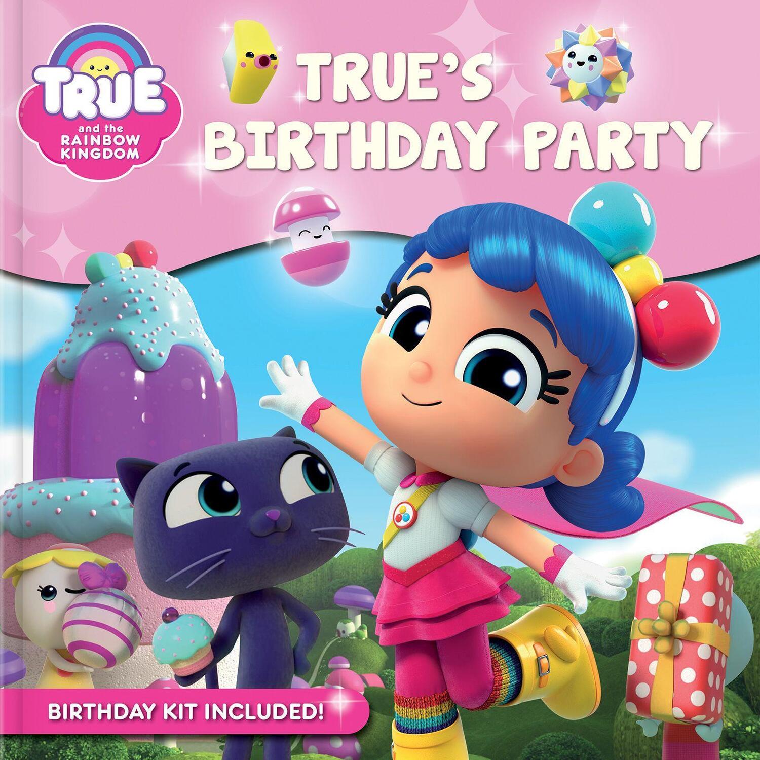 Cover: 9782898023088 | True and the Rainbow Kingdom: True's Birthday Party | Robin Bright