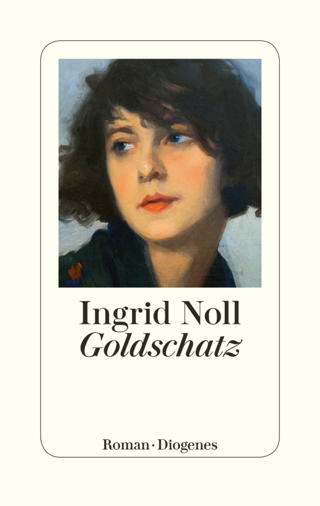 Cover: 9783257070545 | Goldschatz | Roman | Ingrid Noll | Buch | 368 S. | Deutsch | 2019