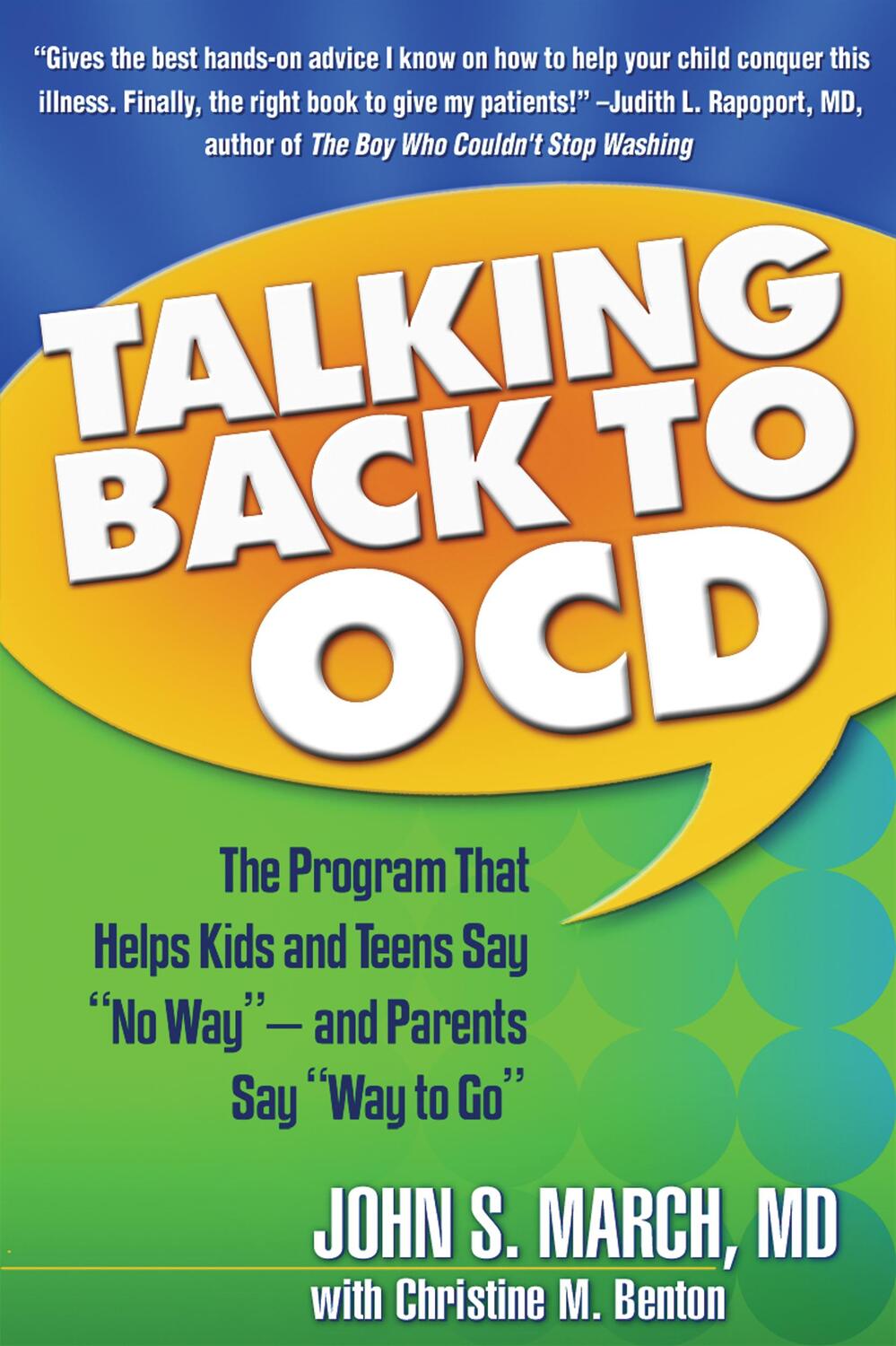 Cover: 9781593853556 | Talking Back to Ocd: The Program That Helps Kids and Teens Say No...
