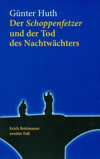 Cover: 9783429044848 | Der Schoppenfetzer und der Tod des Nachtwächters | Günter Huth | Buch