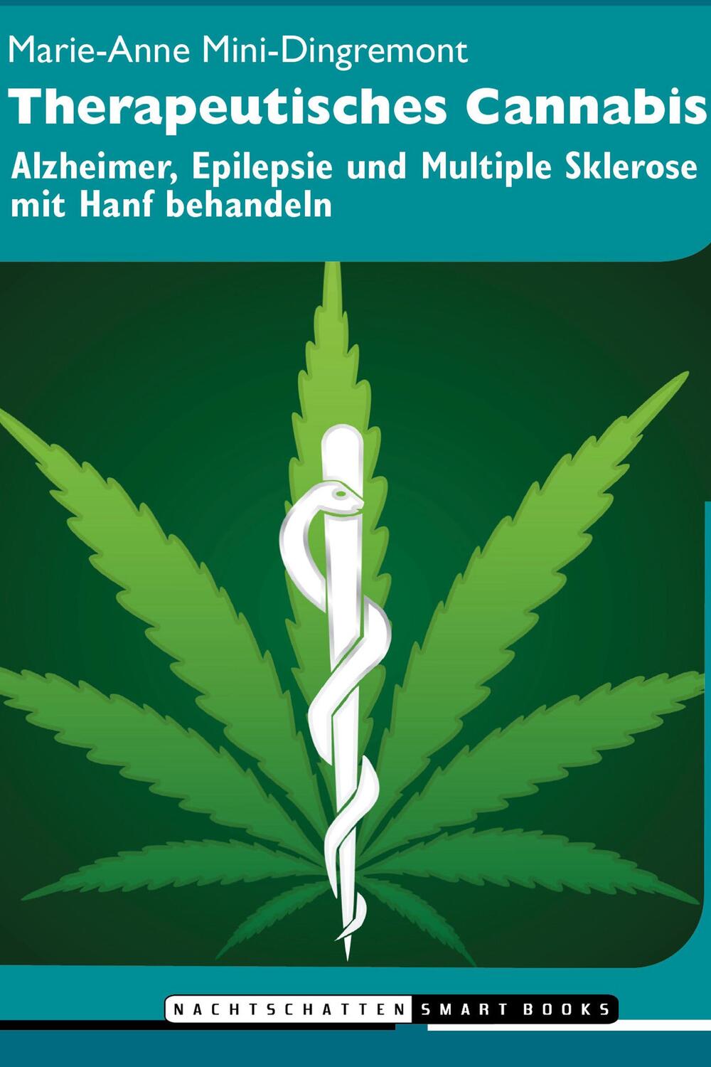 Cover: 9783037884959 | Therapeutisches Cannabis | Marie-Anne Mini-Dingremont | Taschenbuch