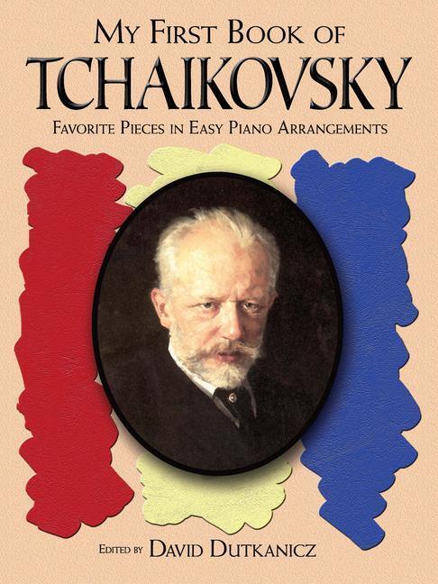 Cover: 9780486464169 | My First Book Of Tchaikovsky: Favorite Pieces | Tchaikovsky | Buch