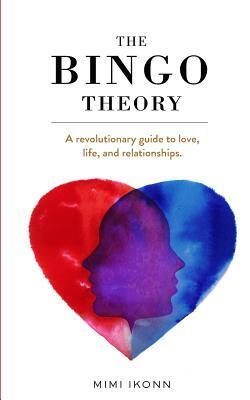 Cover: 9780995460409 | The Bingo Theory: A revolutionary guide to love, life, and...